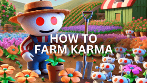 how to farm Reddit karma